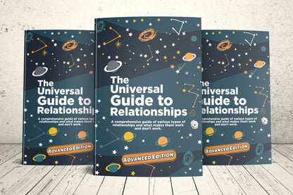 The Universal Guide To Relationships Advanced Edition